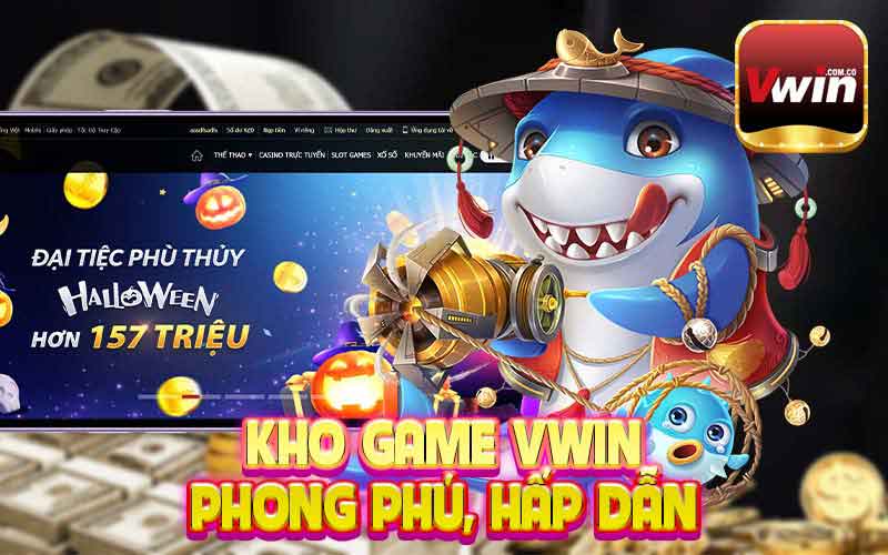 Kho game Vwin phong phú, hấp dẫn